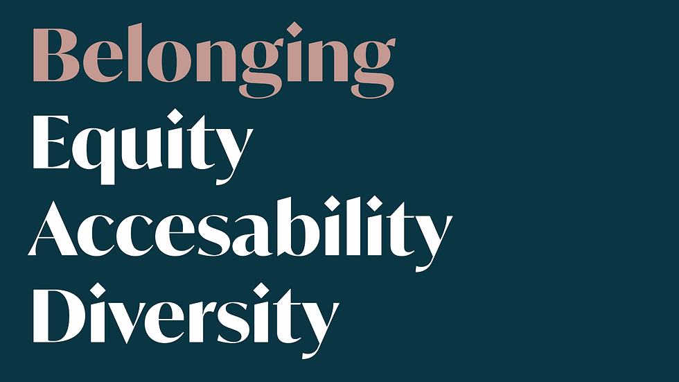 Belonging Equity Accessibility Diversity
